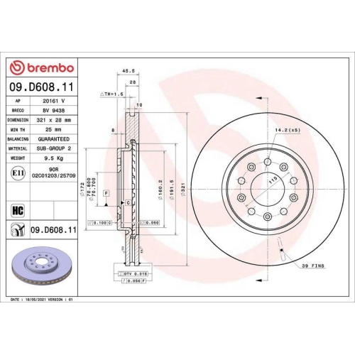 Set disc frana Opel Insignia B Country Tourer (Z18) 06.17-, Insignia B Grand Sport (Z18) 03.17-, Insignia B Sports Tourer (Z18) 03.17-, Insignia B Sports Tourer Estate Van (Z18) 03.17-, Fata, 321X28mm, ventilat, BREMBO