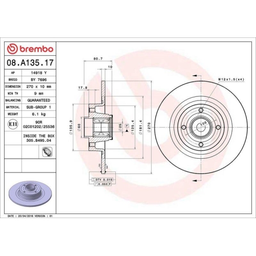 Set disc frana Renault Grand Scenic 2 (Jm0/1) 04.04-06.09, Megane 2 Box / Estate (Km) 08.03-07.09, Megane 2 Estate (Km0/1) 08.03-08.12, Megane 2 Hatchback Van (Km0/2) 08.03-07.09, Scenic 2 (Jm0/1) 06.03-07.10, Spate, 270X10mm, plin, BREMBO