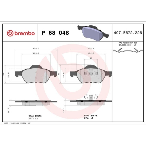 Placute frana Renault Clio 3 (Br0/1 Cr0/1) 01.05-12.14, Grand Scenic 2 (Jm0/1) 04.04-06.09, Megane 2 (Bm0/1 Cm0/1) 07.01-10.12, Megane 2 Box / Estate (Km) 08.03-07.09, Megane 2 Coupe-Cabriolet (Em0/1) 09.03-03.10, Megane 2 Estate (Km0/1) 08.03-08.12, Mega