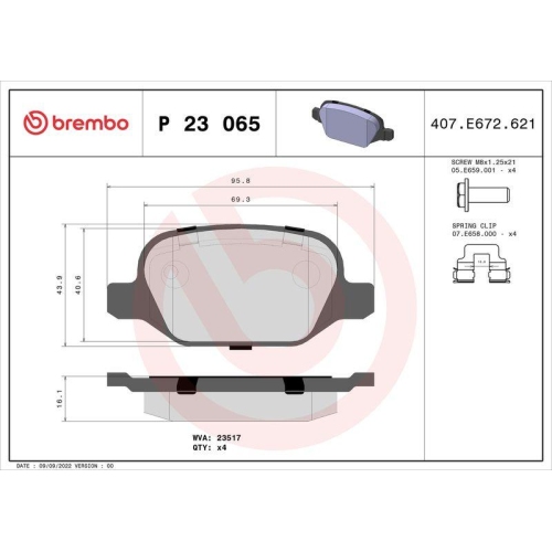 Placute frana Alfa Romeo 147 (937) 10.00-12.10, 156 (932) 09.97-10.05, 156 Sportwagon (932) 02.97-05.06, Gt (937) 11.03-09.10; Fiat Linea (323 110) 10.06-; Lancia Lybra (839) 07.99-10.05, Lybra Sw (839) 07.99-10.05, Spate, BREMBO