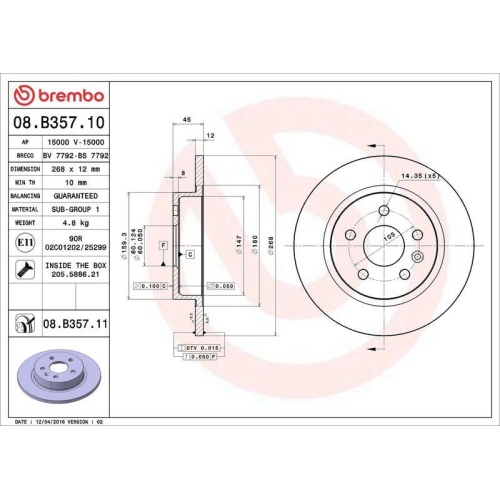 Set disc frana Chevrolet Aveo Liftback (T300) 03.11-, Cruze (J300) 05.09-, Cruze Estate (J308) 08.12-, Cruze Liftback (J305) 12.10-, Trax 12.12-; Opel Astra J (P10) 09.09-04.16, Astra J Box / Estate (P10) 09.09-10.15, Astra J Box / Liftback (P10) 09.09-10